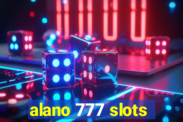 alano 777 slots